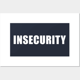 INSECURITY Posters and Art